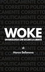 Woke ideologia che usato  Spedito ovunque in Italia 