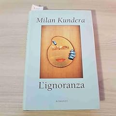 Ignoranza milan kundera usato  Spedito ovunque in Italia 