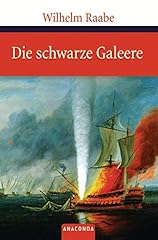 Schwarze galeere geschichtlich gebraucht kaufen  Wird an jeden Ort in Deutschland