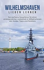Wilhelmshaven lieben lernen gebraucht kaufen  Wird an jeden Ort in Deutschland