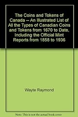 The Coins and Tokens of Canada -- An Illustrated List for sale  Delivered anywhere in USA 