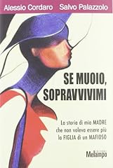 Muoio sopravvivimi. storia usato  Spedito ovunque in Italia 