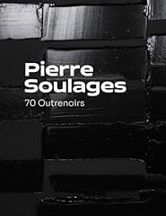 Pierre soulages outrenoirs for sale  Delivered anywhere in USA 
