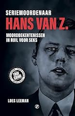 Seriemoordenaar hans van usato  Spedito ovunque in Italia 