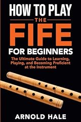 Play fife beginners for sale  Delivered anywhere in UK