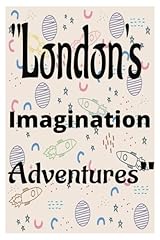 London imagination adventures for sale  Delivered anywhere in USA 