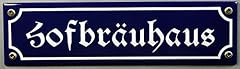 Strassenschild hofbräuhaus 30 gebraucht kaufen  Wird an jeden Ort in Deutschland