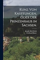 Kunz kauffungen der gebraucht kaufen  Wird an jeden Ort in Deutschland