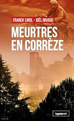 Meurtres corrèze d'occasion  Livré partout en Belgiqu
