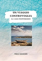 Viaggio controvoglia. caso usato  Spedito ovunque in Italia 