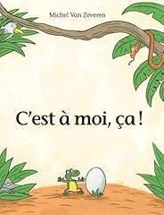 C'est à moi, ça ! d'occasion  Livré partout en Belgiqu