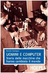 Uomini computer. storia usato  Spedito ovunque in Italia 
