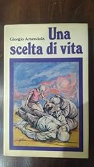 Una scelta vita usato  Spedito ovunque in Italia 