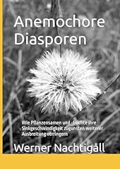 Anemochore diasporen pflanzens gebraucht kaufen  Wird an jeden Ort in Deutschland