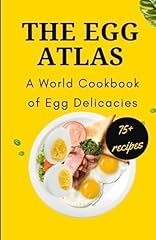 Egg atlas cookbook for sale  Delivered anywhere in UK