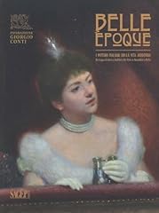 Belle époque. pittori usato  Spedito ovunque in Italia 