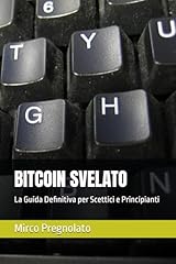 Bitcoin svelato guida usato  Spedito ovunque in Italia 
