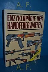 Enzyklopädie handfeuerwaffen gebraucht kaufen  Wird an jeden Ort in Deutschland