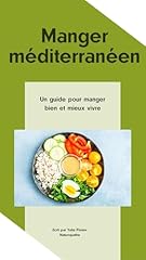 Manger méditerranéen guide d'occasion  Livré partout en France