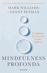 Mindfulness profonda. settiman usato  Spedito ovunque in Italia 