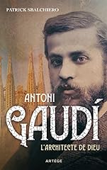 Antoni gaudi architecte d'occasion  Livré partout en France
