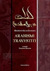 Arabismi travestiti. ediz. usato  Spedito ovunque in Italia 