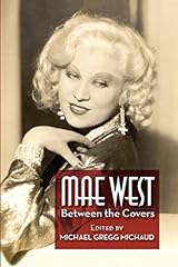 Mae West: Between the Covers (English Edition) d'occasion  Livré partout en France
