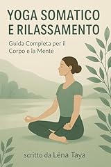 Yoga somatico rilassamento usato  Spedito ovunque in Italia 
