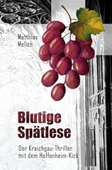 Blutige spätlese kraichgau gebraucht kaufen  Wird an jeden Ort in Deutschland