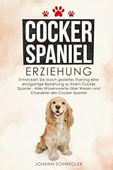 Cocker spaniel erziehung gebraucht kaufen  Wird an jeden Ort in Deutschland