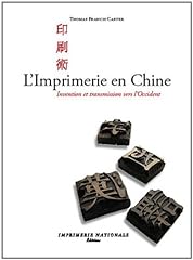 Imprimerie chine invention d'occasion  Livré partout en France
