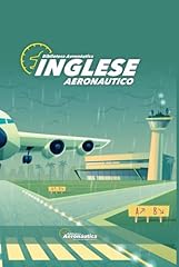 Inglese aeronautico. manuale usato  Spedito ovunque in Italia 