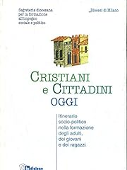 Cristiani cittadini oggi usato  Spedito ovunque in Italia 