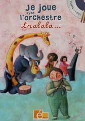 Joue orchestre tralala... d'occasion  Livré partout en France