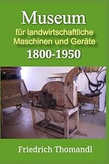 Museum landwirtschaftliche mas gebraucht kaufen  Wird an jeden Ort in Deutschland