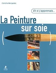 Apprenais... peinture soie d'occasion  Livré partout en Belgiqu