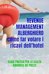 Revenue management alberghiero usato  Spedito ovunque in Italia 