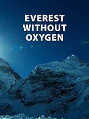 Everest without oxygen for sale  Delivered anywhere in UK