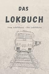 Lokbuch vom lokführer gebraucht kaufen  Wird an jeden Ort in Deutschland