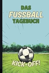 Kick fussball tagebuch gebraucht kaufen  Wird an jeden Ort in Deutschland