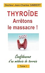 Thyroïde arrêtons massacre d'occasion  Livré partout en France