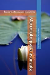 Macrofotografia avanzata tecni usato  Spedito ovunque in Italia 