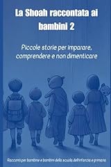 Shoah raccontata bambini usato  Spedito ovunque in Italia 