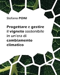 Progettare gestire vigneto usato  Spedito ovunque in Italia 
