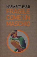 Fragile come maschio d'occasion  Livré partout en Belgiqu
