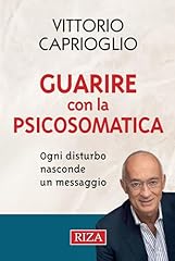 Guarire con psicosomatica usato  Spedito ovunque in Italia 