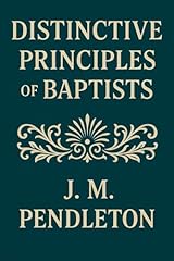 Distinctive principles baptist for sale  Delivered anywhere in USA 