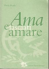 Ama lasciati amare usato  Spedito ovunque in Italia 