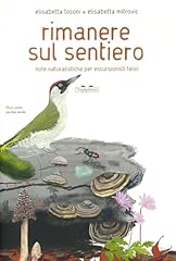 Rimanere sul sentiero. usato  Spedito ovunque in Italia 
