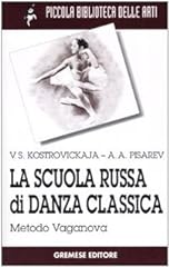 Usato, La scuola russa di danza classica. Metodo Vaganova usato  Spedito ovunque in Italia 